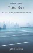 Cover-Bild zum Titel 'Time Out' von 'Joachim Rubbert'