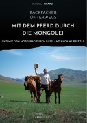 Cover-Bild zum Titel 'Backpacker unterwegs: Mit dem Pferd durch die Mongolei und mit dem Motorrad durch Russland nach Wuppertal' von 'Konrad Amandi'