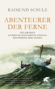 Cover-Bild zum Titel 'Abenteurer der Ferne' von 'Raimund Schulz'