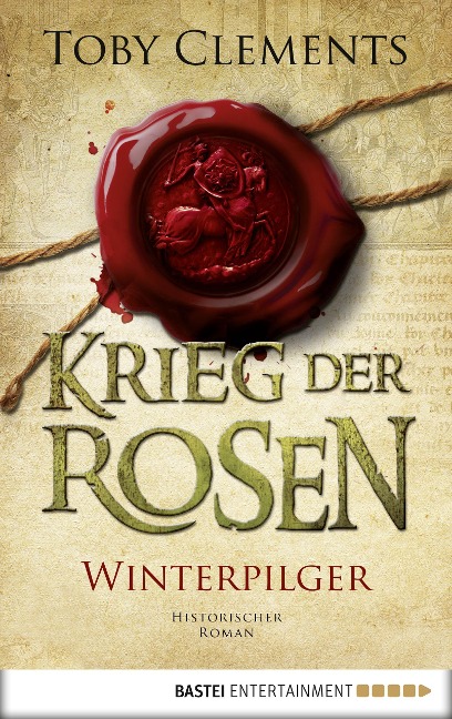 Krieg der Rosen: Winterpilger - Toby Clements