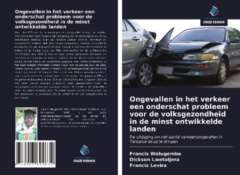 Ongevallen in het verkeer een onderschat probleem voor de volksgezondheid in de minst ontwikkelde landen - Francis Walugembe, Dickson Lwetoijera, Francis Levira