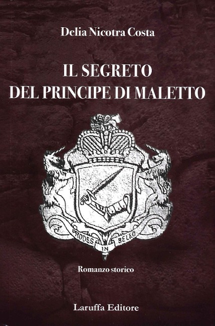 Il segreto del principe di Maletto - Delia Nicotra Costa