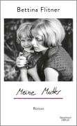 Cover-Bild zum Titel 'Meine Mutter' von 'Bettina Flitner'