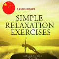 Simple relaxation exercises in chinese mandarin - Fred Garnier