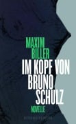 Cover-Bild zum Titel 'Im Kopf von Bruno Schulz' von 'Maxim Biller'