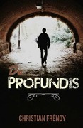 Cover-Bild zum Titel 'De Profundis' von 'Christian Frenoy, Thierry Rollet'