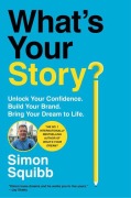 Cover-Bild zum Titel 'What's Your Story?' von 'Simon Squibb'