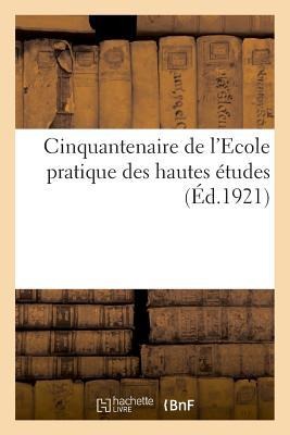 Cinquantenaire de l'Ecole Pratique Des Hautes Études - E. Champion