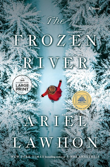 The Frozen River: A GMA Book Club Pick - Ariel Lawhon