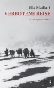 Cover-Bild zum Titel 'Verbotene Reise' von 'Ella Maillart'