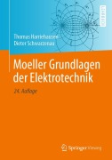 Cover-Bild zum Titel 'Moeller Grundlagen der Elektrotechnik' von 'Thomas Harriehausen, Dieter Schwarzenau'
