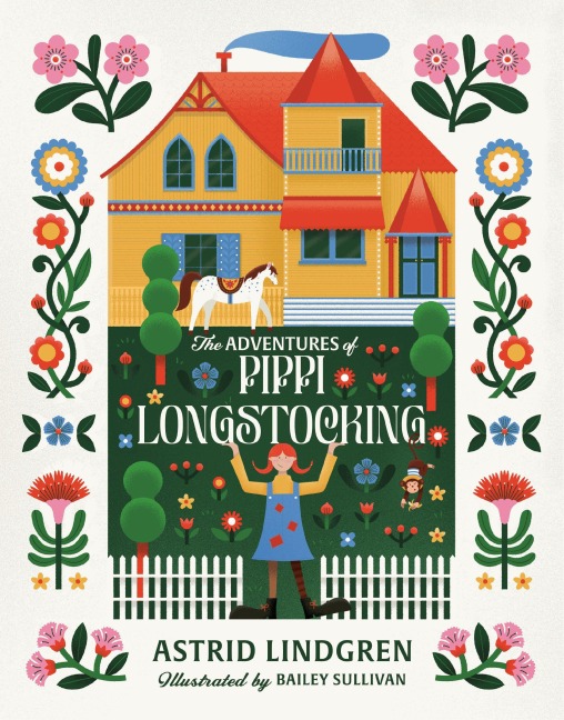 The Adventures of Pippi Longstocking - Astrid Lindgren