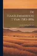 Cover-Bild zum Titel 'De Haarlemmerhout Van 1583-1896' von 'Leonard Anthony Springer'