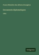 Cover-Bild zum Titel 'Documents diplomatiques' von 'France Ministère des affaires étrangères'