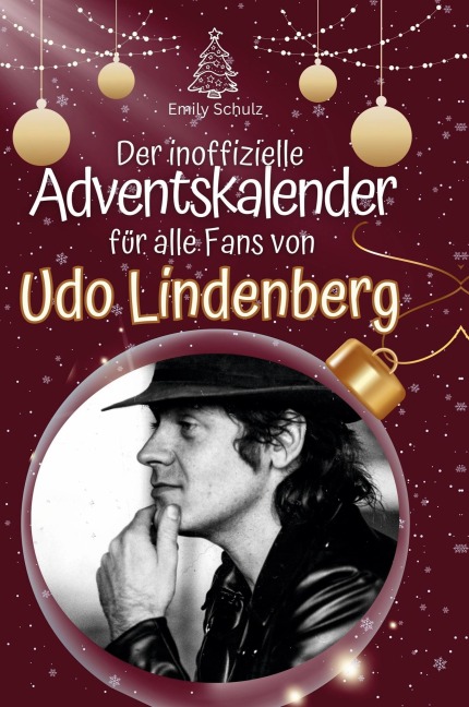 Der inoffizielle Adventskalender für alle Fans von Udo Lindenberg - Emily Schulz
