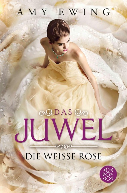 Das Juwel - Die Weiße Rose - Amy Ewing