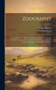Cover-Bild zum Titel 'Zoography: Or, the Beauties of Nature Displayed. in Select Descriptions From the Animal, and Vegetable, With Additions From the M' von 'William Wood, William Daniell'