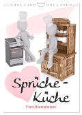Sprüche-Küche (Wandkalender 2024 DIN A4 hoch), CALVENDO Monatskalender - Sabine Löwer