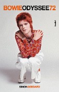 Cover-Bild zum Titel 'Bowie Odyssee 72' von 'Simon Goddard'