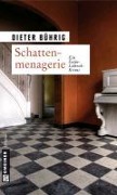 Cover-Bild zum Titel 'Schattenmenagerie' von 'Dieter Bührig'