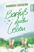 Cover-Bild zum Titel 'Barfuß durchs Leben' von 'Hannah Siebern'