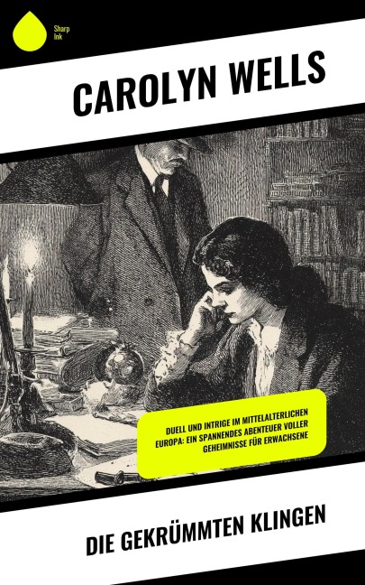 Die gekrümmten Klingen - Carolyn Wells