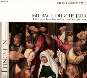 Mit Bach durchs Jahr vol.5: Pfingsten - Carsten Zündorf
