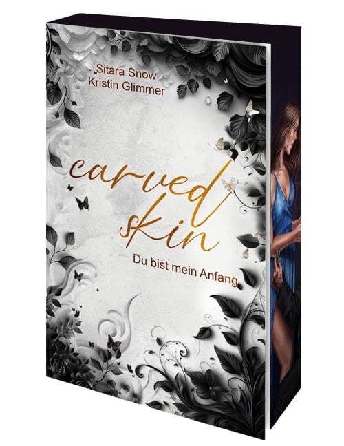 Carved Skin - Du bist mein Anfang - Kristin Glimmer, Sitara Snow