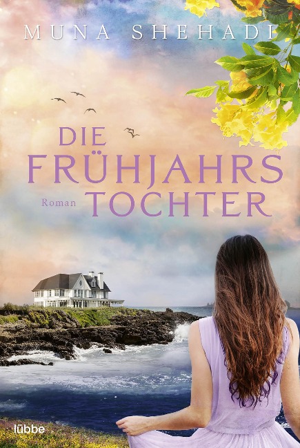 Die Frühjahrstochter - Muna Shehadi