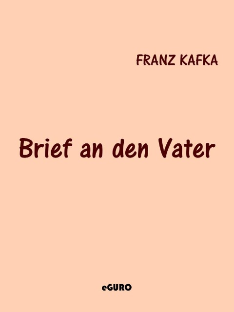 Brief an den Vater - Franz Kafka
