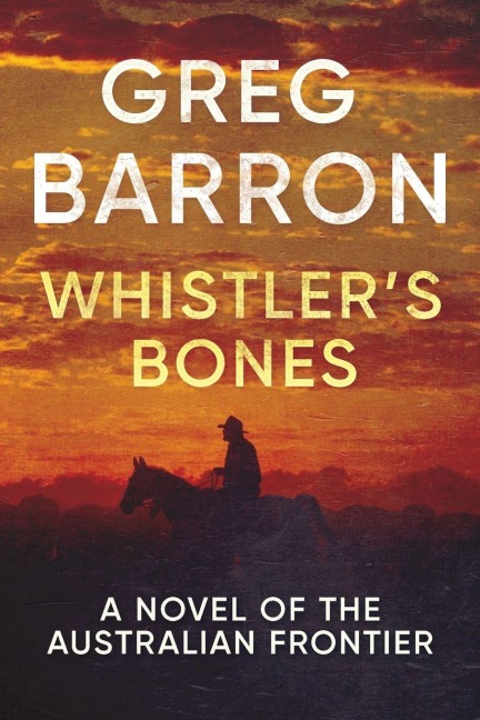 Whistler's Bones - Greg Barron