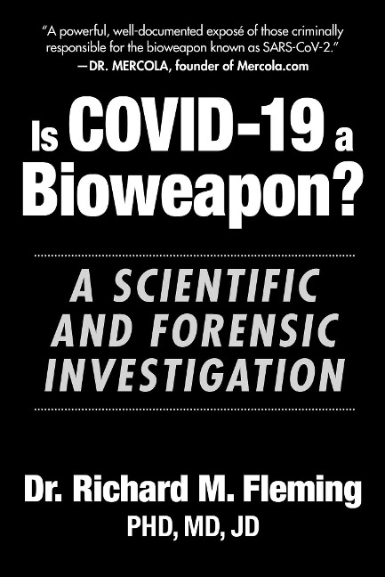 Is COVID-19 a Bioweapon? - Richard M. Fleming