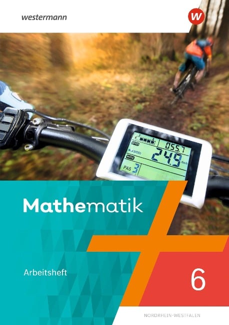 Mathematik 6. Arbeitsheft mit Lösungen. NRW Nordrhein-Westfalen - 