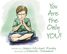Cover-Bild zum Titel 'You Are the Only YOU!' von 'James-Michael Roddy'