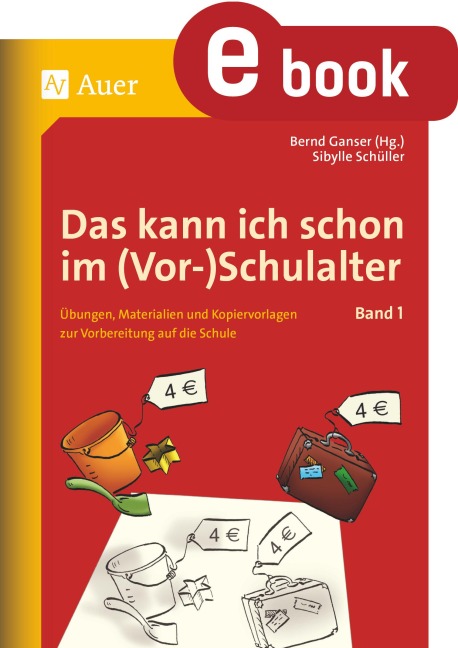 Das kann ich schon im (Vor-)Schulalter, Band 1 - Sibylle Schüller