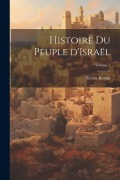 Cover-Bild zum Titel 'Histoire du peuple d'Israël; Volume 1' von 'Ernest Renan'