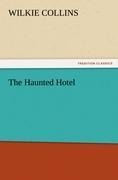 The Haunted Hotel - Wilkie Collins