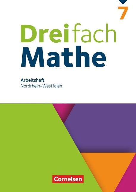 Dreifach Mathe 7. Schuljahr. Nordrhein-Westfalen - Arbeitsheft mit Lösungen - Christina Tippel, Hanno Wieczorek, Mesut Yurt