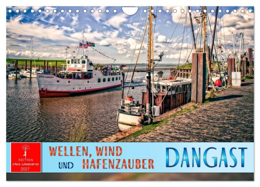 Dangast - Wellen, Wind und Hafenzauber (Wandkalender 2027 DIN A4 quer), CALVENDO Monatskalender - Peter Roder
