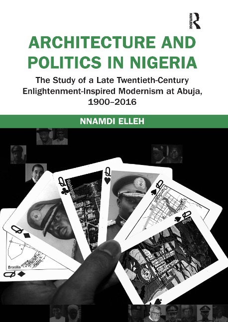 Architecture and Politics in Nigeria - Nnamdi Elleh