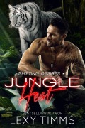 Cover-Bild zum Titel 'Jungle Heat (Shifting Desires Series, #1)' von 'Lexy Timms'