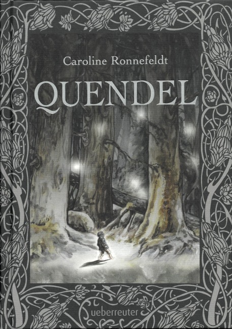 Quendel  (Quendel, Bd. 1) - Caroline Ronnefeldt