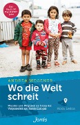 Cover-Bild zum Titel 'Wo die Welt schreit' von 'Andrea Wegener'