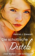 Cover-Bild zum Titel 'Die schottische Distel' von 'Kenna J. Stewart'