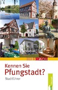 Cover-Bild zum Titel 'Kennen Sie Pfungstadt' von ''