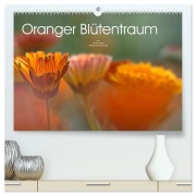 Cover-Bild zum Titel 'Oranger Blütentraum (hochwertiger Premium Wandkalender 2026 DIN A2 quer), Kunstdruck in Hochglanz' von 'Ulrike Adam'