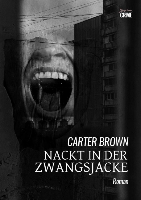 NACKT IN DER ZWANGSJACKE - Carter Brown
