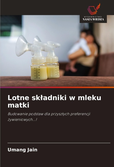 Lotne sk¿adniki w mleku matki - Umang Jain