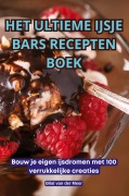 Cover-Bild zum Titel 'HET ULTIEME IJSJE BARS RECEPTEN BOEK' von 'Bilal van der Meer'