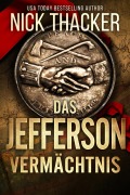 Cover-Bild zum Titel 'Das Jefferson-Vermächtnis (Harvey Bennett Thrillers - German, #4)' von 'Nick Thacker'